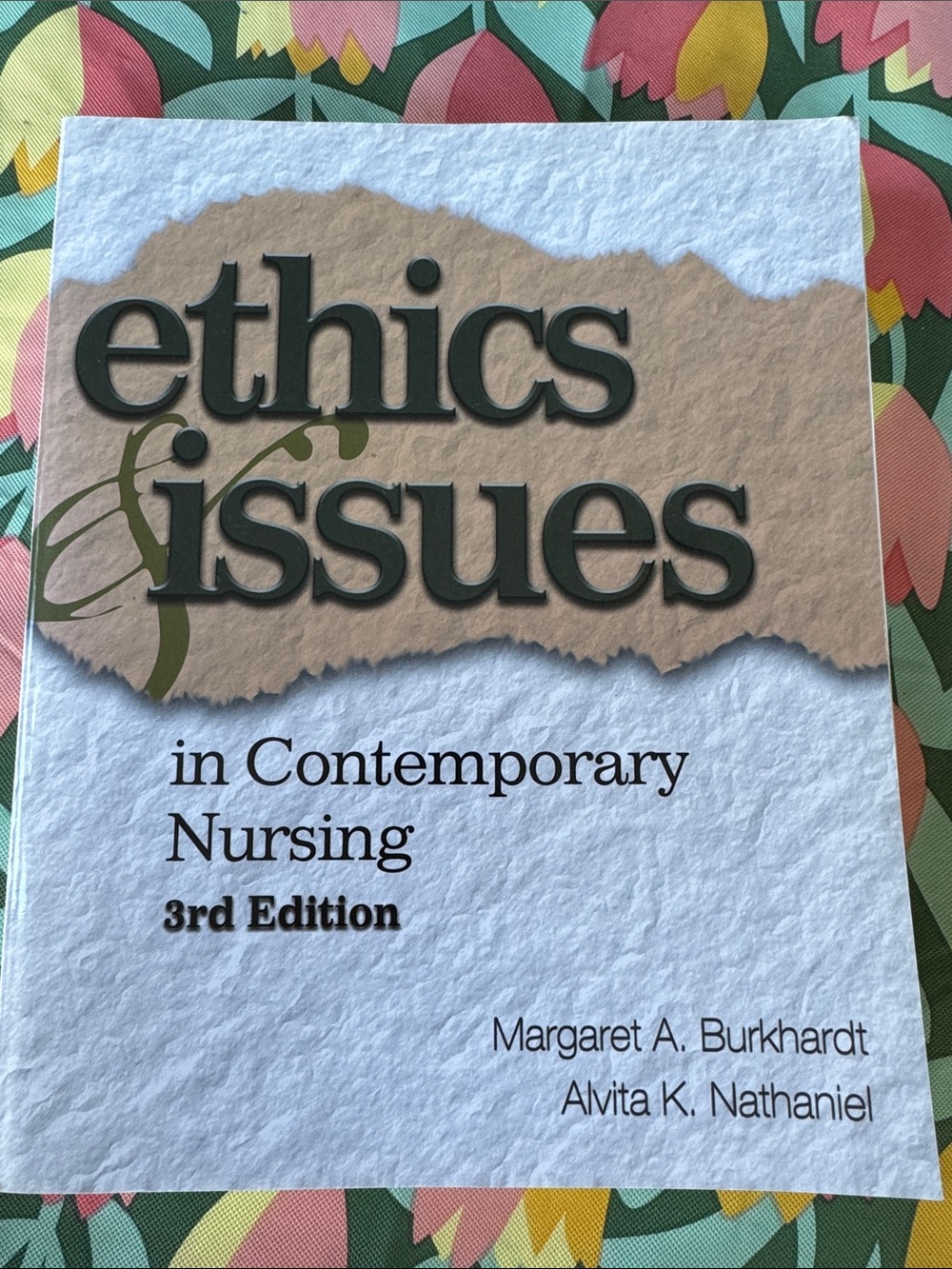 Ethics & Issues in Contemporary Nursing - 3rd Edition